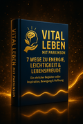 Vital Leben - 7 Wege zu Energie, Leichtigkeit und Lebensfreude